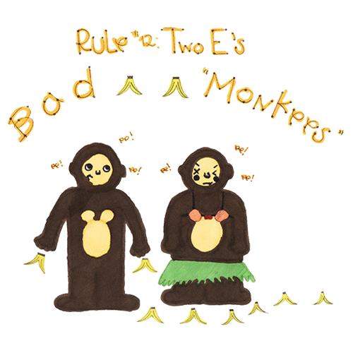 Rule #12 - “ee”, The Bad Monkeys